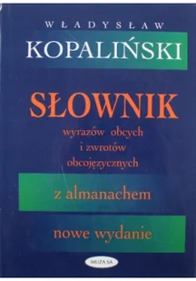 Słownik wyrazów obcych i zwrotów obcojęzycznych z almanachem - Filologia i językoznawstwo - miniaturka - grafika 1