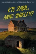 Kryminały - Kto zabił, Anno Shirley - Magdalena Buraczewska-Świątek - książka - miniaturka - grafika 1