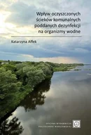Technika - Wpływ oczyszczonych ścieków komunalnych poddanych dezynfekcji na organizmy wodne. - miniaturka - grafika 1