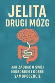 E-booki - poradniki - Jelita – drugi mózg. Jak mikroflora wpływa na nasze emocje i odporność? - miniaturka - grafika 1
