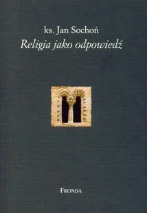 Religia Jako Odpowiedź - Religia i religioznawstwo - miniaturka - grafika 1