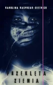 E-booki - fantastyka i horror - Przeklęta ziemia - miniaturka - grafika 1