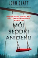 Felietony i reportaże - Mój słodki aniołku - miniaturka - grafika 1