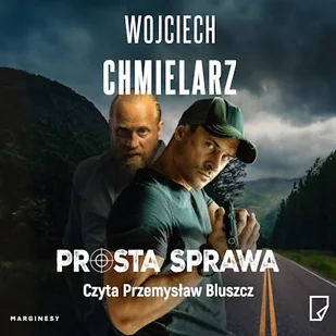 Prosta sprawa Wojciech Chmielarz - Audiobooki - kryminał, sensacja, thriller - miniaturka - grafika 1