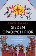 Publicystyka - Siedem opadłych piór. Rasizm, śmierć i brutalne prawdy o Kanadzie - miniaturka - grafika 1