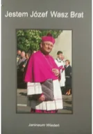 Biografie i autobiografie - Jestem Józef Wasz Brat - miniaturka - grafika 1
