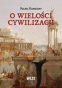 Historia świata - O wielości cywilizacji - miniaturka - grafika 1