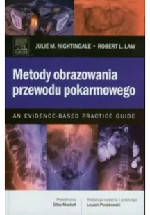 Nightingale Julie M.,  Law Robert L. Metody obrazowania przewodu pokarmowego - Zdrowie - poradniki - miniaturka - grafika 2