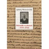 Wywiady, wspomnienia - Dziennik wydarzeń 19391944 - JĘDRZEJ MORACZEWSKI - miniaturka - grafika 1