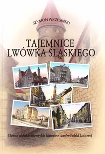 CB Tajemnice Lwówka Śląskiego WRZESIŃSKI SZYMON - Historia świata CB Tajemnice Lwówka Śląskiego WRZESIŃSKI SZYMON - Historia świata - miniaturka - grafika 2