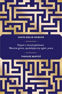 Czarna Owca Tadeusz Bartoś, Agata Bielik-Robson Kłopot z chrześcijaństwem - Filozofia i socjologia - miniaturka - grafika 1