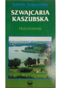 Szwajcaria Kaszubska Przewodnik - Felietony i reportaże - miniaturka - grafika 1