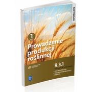 Dom i ogród - Prowadzenie produkcji roślinnej R.3.1. Podręcznik do nauki zawodu technik rolnik technik agrobiznesu rolnik Część 1 - Arkadiusz Artyszak, Katarzyna Ku - miniaturka - grafika 1