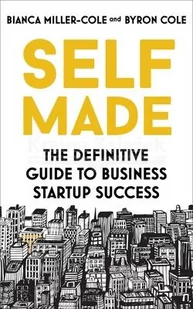 Self Made: The Definitive Guide to Business Start-Up Success - Pozostałe książki - miniaturka - grafika 1