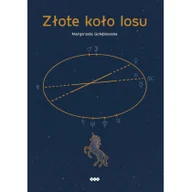Felietony i reportaże - Warszawska Firma Wydawnicza Złote koło losu Gołębiowska Małgorzata - miniaturka - grafika 1