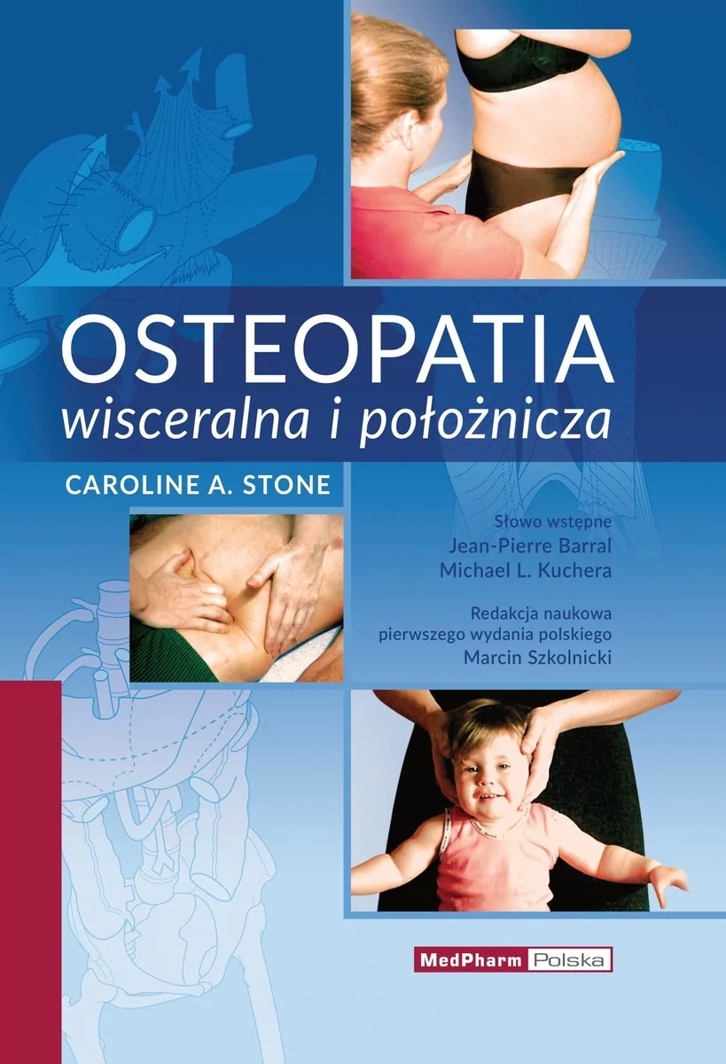 MEDPHARM Osteopatia wisceralna i położnicza Stone Caroline A.