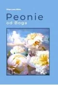 Religia i religioznawstwo - Peonie od Boga - miniaturka - grafika 1
