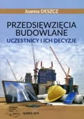 Technika - Przedsięwzięcia budowlane. Uczestnicy i ich decyzje - miniaturka - grafika 1