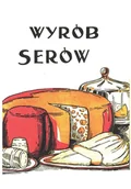 Książki kucharskie - Wyrób serów. Reprint. - miniaturka - grafika 1