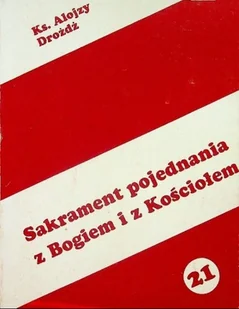 Sakrament pojednania z Bogiem i z kościołem - Religia i religioznawstwo - miniaturka - grafika 1