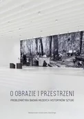 Książki o kulturze i sztuce - O obrazie i przestrzeni - Wysyłka od 3,99 - miniaturka - grafika 1