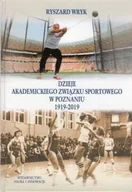 Historia świata - Dzieje Akademickiego Związku Sportowego w Poznaniu - miniaturka - grafika 1