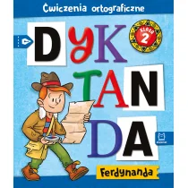 Aksjomat Dyktanda Ferdynanda. Ćwiczenia ortograficzne. Klasa 2 Bogusław Michalec - Książki edukacyjne - miniaturka - grafika 1