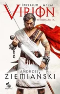 Historia świata - Imperium Achai. Viron T.1 Wyrocznia - Andrzej Ziemiański - miniaturka - grafika 1