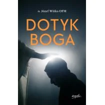 Dotyk Boga Witko Józef - Religia i religioznawstwo - miniaturka - grafika 2