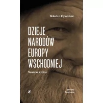 Cywiński Bohdan Dzieje Narodów Europy Wschodniej - Historia Polski - miniaturka - grafika 1