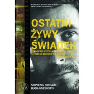 Felietony i reportaże - Ostatni żywy świadek. Prawdziwa historia największego seryjnego mordercy w historii Teda Bundyego - miniaturka - grafika 1