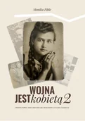 Wywiady, wspomnienia - Wojna jest kobietą 2 - miniaturka - grafika 1