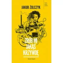 Zrób mi jakąś krzywdę - Księgarnia OUTLET - miniaturka - grafika 1