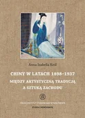Książki o kinie i teatrze - Tako Chiny w latach 1898 - 1937 - Anna Król - miniaturka - grafika 1