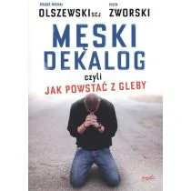 Męski dekalog, czyli jak powstać z gleby - Michał Olszewski - Książki religijne obcojęzyczne Męski dekalog, czyli jak powstać z gleby - Michał Olszewski - Książki religijne obcojęzyczne - miniaturka - grafika 2