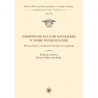 Książki religijne obcojęzyczne - Formowanie kultury katolickiej w dobie potrydenckiej - Dąbkowska-Kujko Justyna - miniaturka - grafika 1