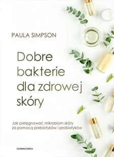 Dobre bakterie dla zdrowej skóry - Rozwój osobisty - miniaturka - grafika 1