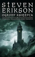 E-booki - fantastyka i horror - Ogrody księżyca. Malazańska Księga Poległych. Tom 1 - miniaturka - grafika 1