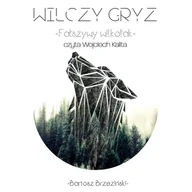 Audiobooki - fantastyka i horror - Wilczy Gryz. Fałszywy Wilkołak - miniaturka - grafika 1