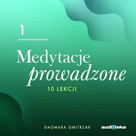 Audiobooki - poradniki - Medytacje prowadzone 1. Świadomy oddech Dagmara Gmitrzak - miniaturka - grafika 1
