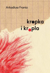 Kropka i kropla - Aforyzmy i sentencje - miniaturka - grafika 1
