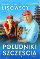 Książki podróżnicze - Południki szczęścia Elżbieta Lisowska, Andrzej Lisowski - miniaturka - grafika 1
