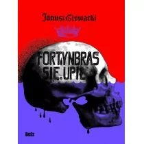 Fortynbras się upił - Janusz Głowacki - Poezja - miniaturka - grafika 1