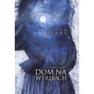 Thrillery - Dom na wyrębach. Cykl powieściowy - miniaturka - grafika 1