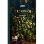 Rośliny i zwierzęta - O ROŚLINACH DOMOWA UPRAWA ŁUKASZ MARCINKOWSKI - miniaturka - grafika 1