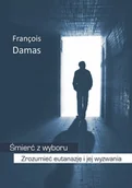 E-booki - nauka - Śmierć z wyboru. Zrozumieć eutanazję i jej wyzwania - miniaturka - grafika 1