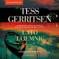 Audiobooki - kryminał, sensacja, thriller - Lato tajemnic. Klub Martini. Tom 2 Tess Gerritsen - miniaturka - grafika 1