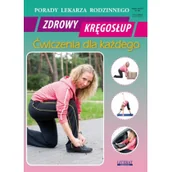 Książki medyczne - Zdrowy kręgosłup Ćwiczenia dla każdego Nowa - miniaturka - grafika 1