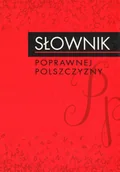 Słowniki języka polskiego - Słownik poprawnej polszczyzny - miniaturka - grafika 1