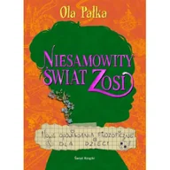 Książki edukacyjne - Niesamowity świat Zosi. Nowe opowiadania filozoficzne dla dzieci - miniaturka - grafika 1